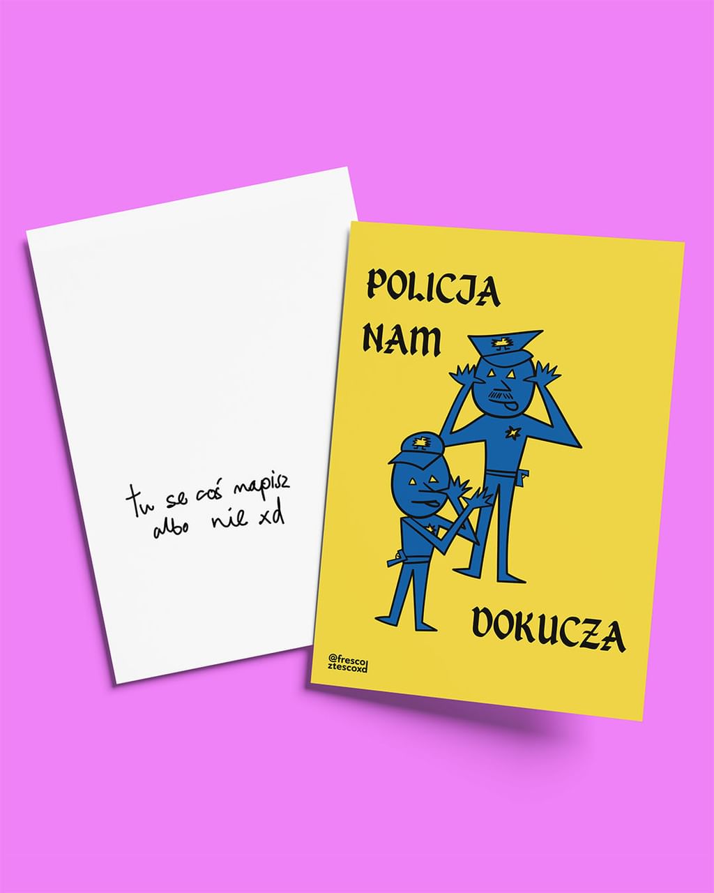 kartka POLICJA NAM DOKUCZA