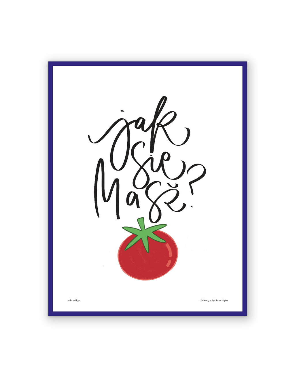 JAK SIĘ MASZ? POMIDOR - WERSJA Z ILUSTRACJĄ