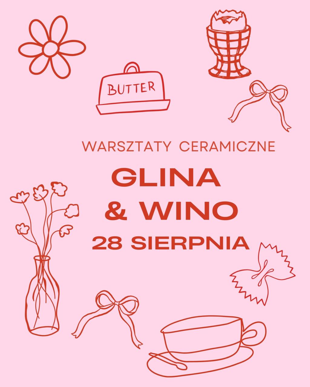 WARSZTATY CERAMICZNE GLINA I WINO - 28 SIERPNIA