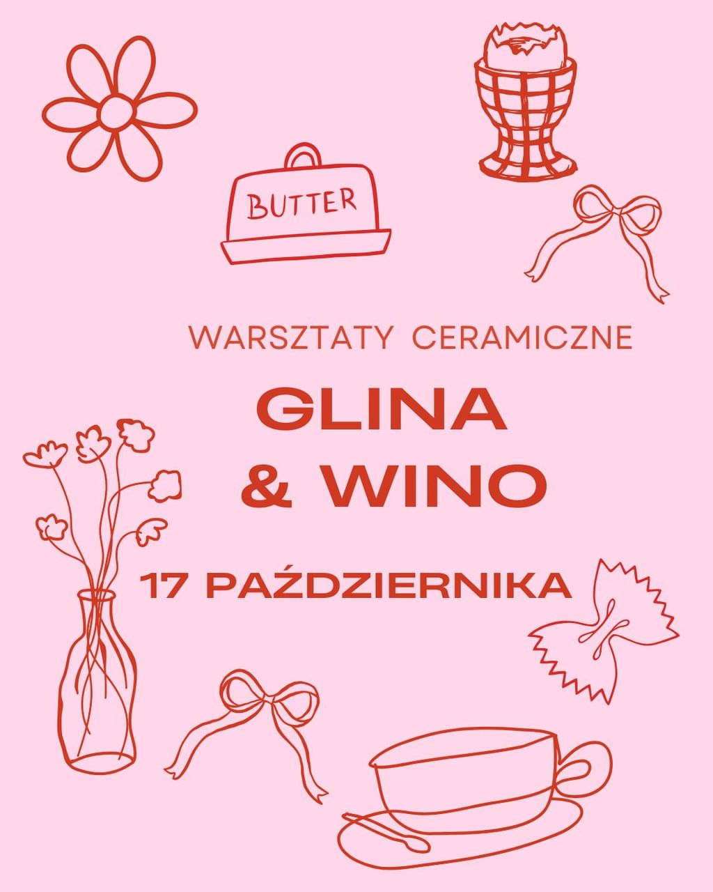 WARSZTATY CERAMICZNE GLINA I WINO - 17 PAŹDZIERNIKA