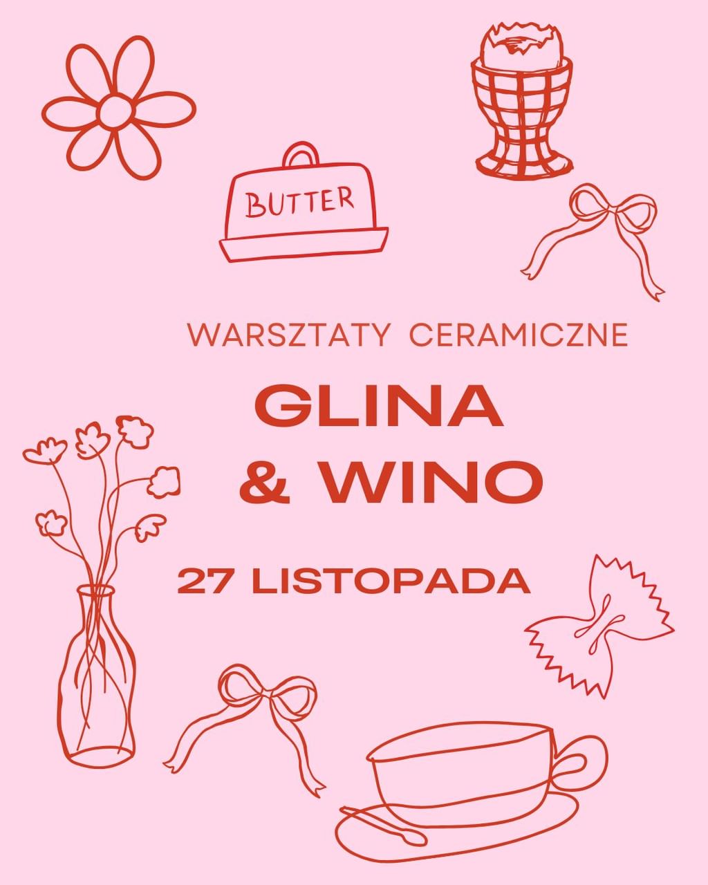 Warsztaty ceramiczne GLINA I WIN0 - 27 LISTOPADA