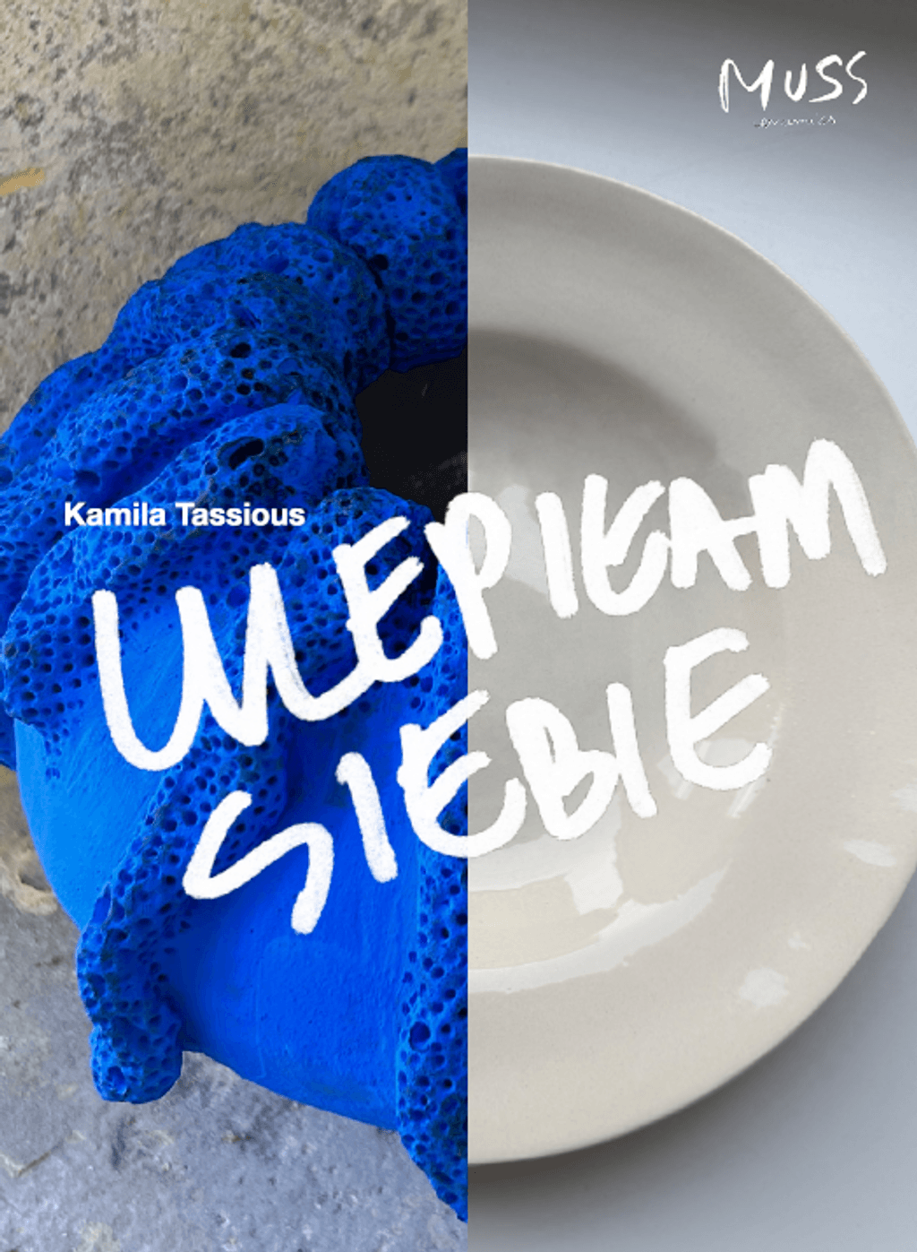 " Ulepiłam siebie "