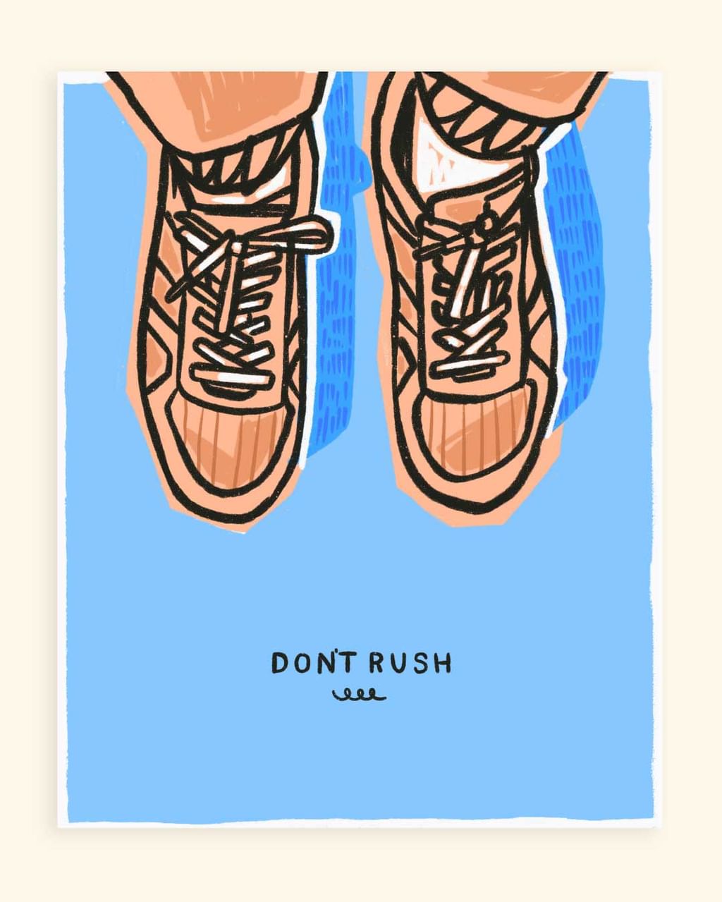 Don't rush